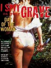 OEIL POUR OEIL | I SPIT ON YOUR GRAVE / DAY OF THE WOMAN | 1978