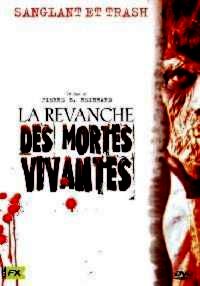 REVANCHE DES MORTES VIVANTES - LA | LA REVANCHE DES MORTES VIVANTES | 1987