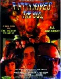 FATTY DRIVES THE BUS | FATTY DRIVES THE BUS | 1999
