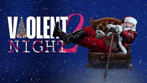 VIOLENT NIGHT 2 ARRIVE !!!