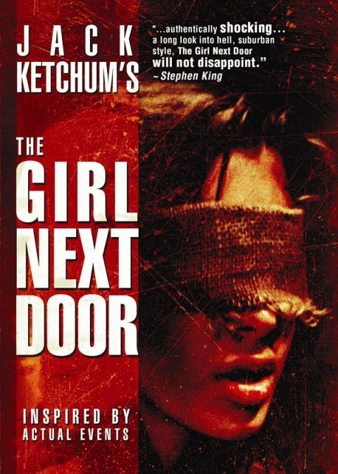 GIRL NEXT DOOR - THE | JACK KETCHUM'S THE GIRL NEXT DOOR | 2007