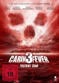 CABIN FEVER 3 : PATIENT ZERO | CABIN FEVER 3 : PATIENT ZERO | 20163