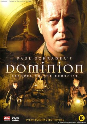 DOMINION | DOMINION : PREQUEL TO THE EXORCIST | 2005