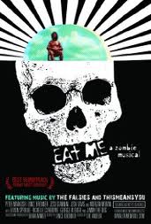 EAT ME : A ZOMBIE MUSICAL | EAT ME : A ZOMBIE MUSICAL | 2009