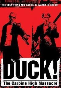 DUCK THE CARBINE HIGH MASSACRE | DUCK THE CARBINE HIGH MASSACRE | 2000