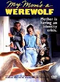 MADAME LOUP GAROU | MY MOM S A WEREWOLF | 1989