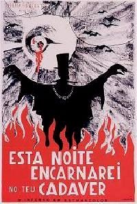 CETTE NUIT JE M INCARNERAI DANS TON CADAVRE | THIS NIGHT I WILL POSSESS YOUR CORPSE / ESTA NOITE ENCARNAREI NO TEU CADAVER | 1967