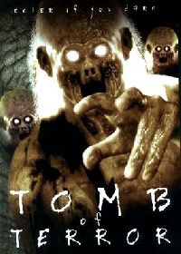 TOMB OF TERROR | TOMB OF TERROR | 2004