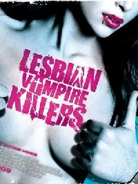 LESBIAN VAMPIRE KILLERS | LESBIAN VAMPIRE KILLERS | 2008