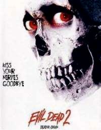EVIL DEAD 2 | EVIL DEAD 2 - DEAD BY DAWN | 1987