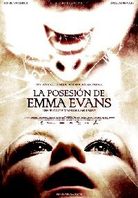 EXORCISME - L | EXORCISMUS / LA POSESION DE EMMA EVANS | 2010
