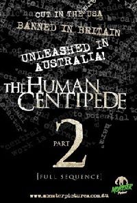 HUMAN CENTIPEDE 2 (FULL SEQUENCE) - THE | HUMAN CENTIPEDE 2 (FULL SEQUENCE) - THE | 2011