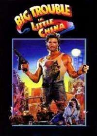 AVENTURES DE JACK BURTON DANS LES GRIFFES DU MANDARIN - LES | BIG TROUBLE IN LITTLE CHINA | 1986