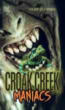 Sortie livre : Croak Creek Maniacs