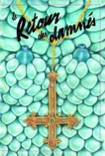 Sortie livre : le retour des damnes