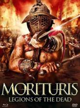 Sortie Dvd/BR : Morituris - Legions of the Dead