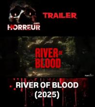 Trailer : River of Blood (2025)