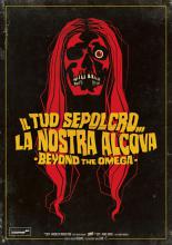 BEYOND THE OMEGA | IL TUO SEPOLCRO... LA NOSTRA ALCOVA - BEYOND THE OMEGA | 2020
