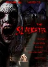 SLAUGHTER - THE | THE SLAUGHTER | 2006