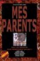 MES PARENTS | MES PARENTS | 2005