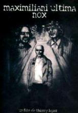 MAXIMILIANI ULTIMA NOX | MAXIMILIANI ULTIMA NOX | 2004