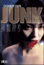 JUNK | JUNK: SHIRYô-GARI | 1999