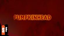 Embedded thumbnail for Pumpkinhead : le démon d'halloween | Pumpkinhead | 1988