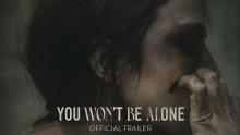 Embedded thumbnail for You Won’t Be Alone | You Won’t Be Alone | 2022