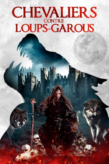 Chevaliers contre loups-garous | Werewolf castle | 2021